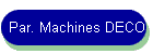 Par. Machines DECO